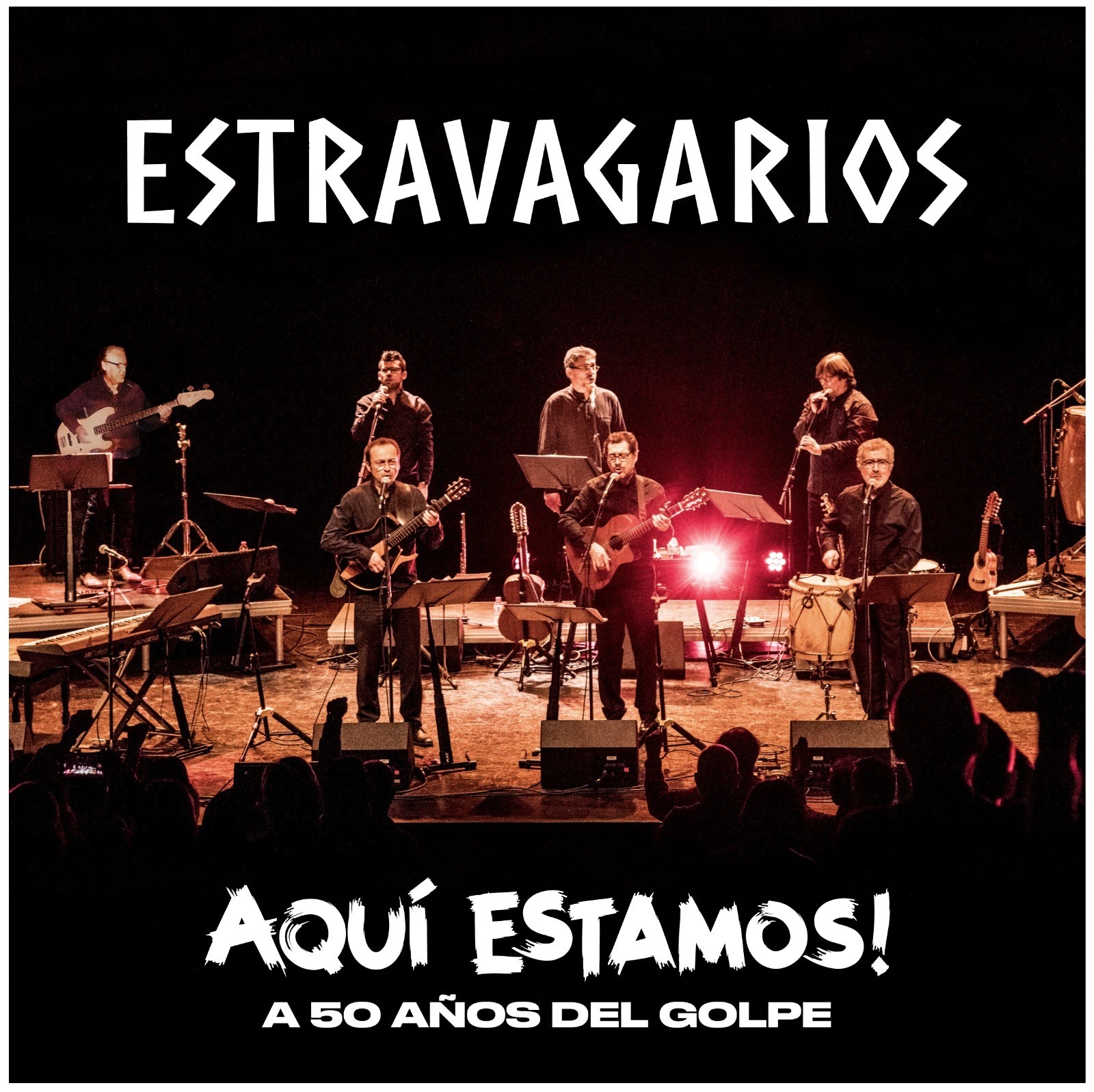 "Estravagarios, ¡Aquí estamos a 50 años del golpe!" - El Siglo